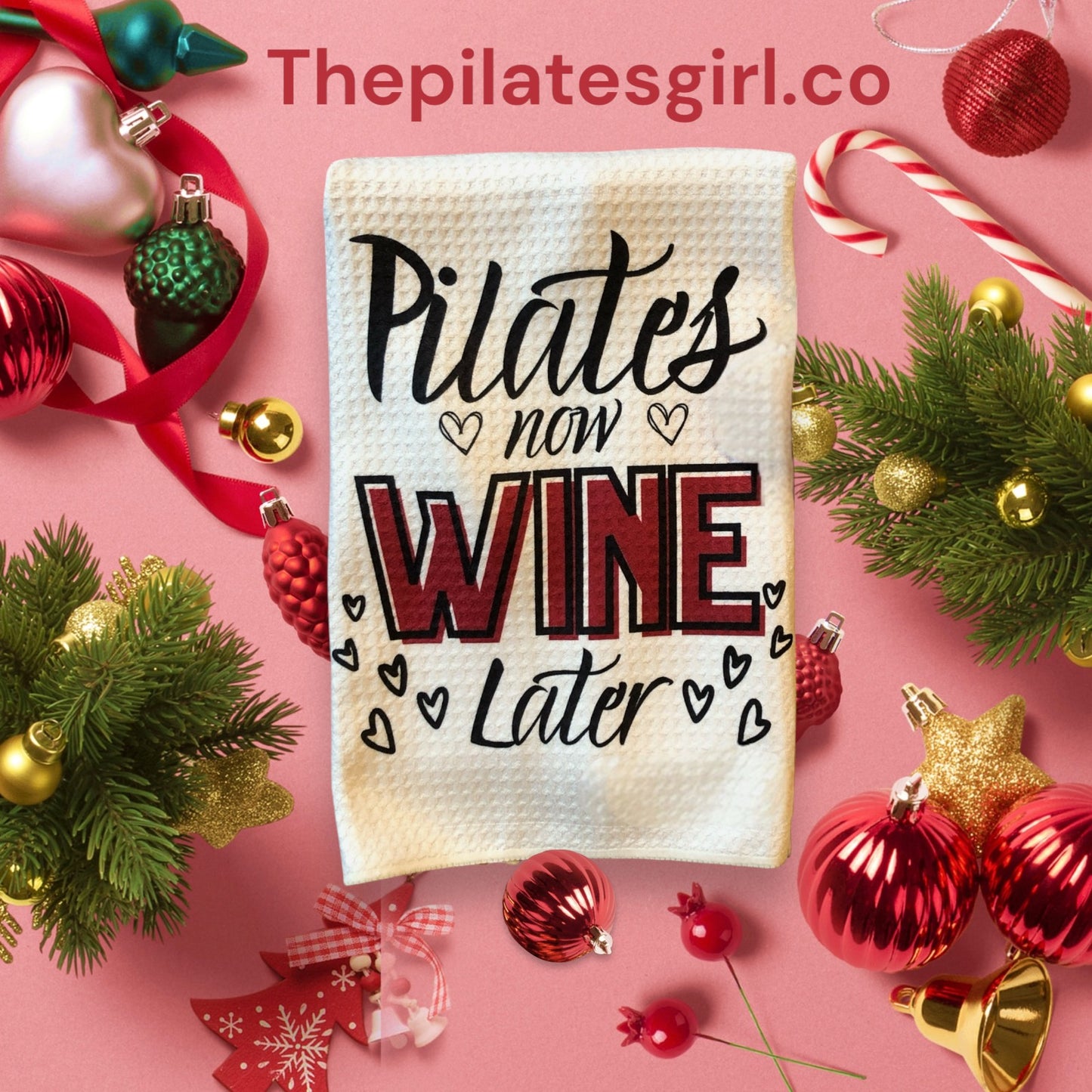 "Pilates now Wine later" Waffle weave towel