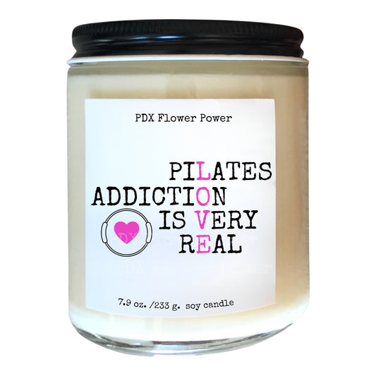 "Pilates Addiction Is Real Candle | Hand-Poured Soy | ThePilatesGirl