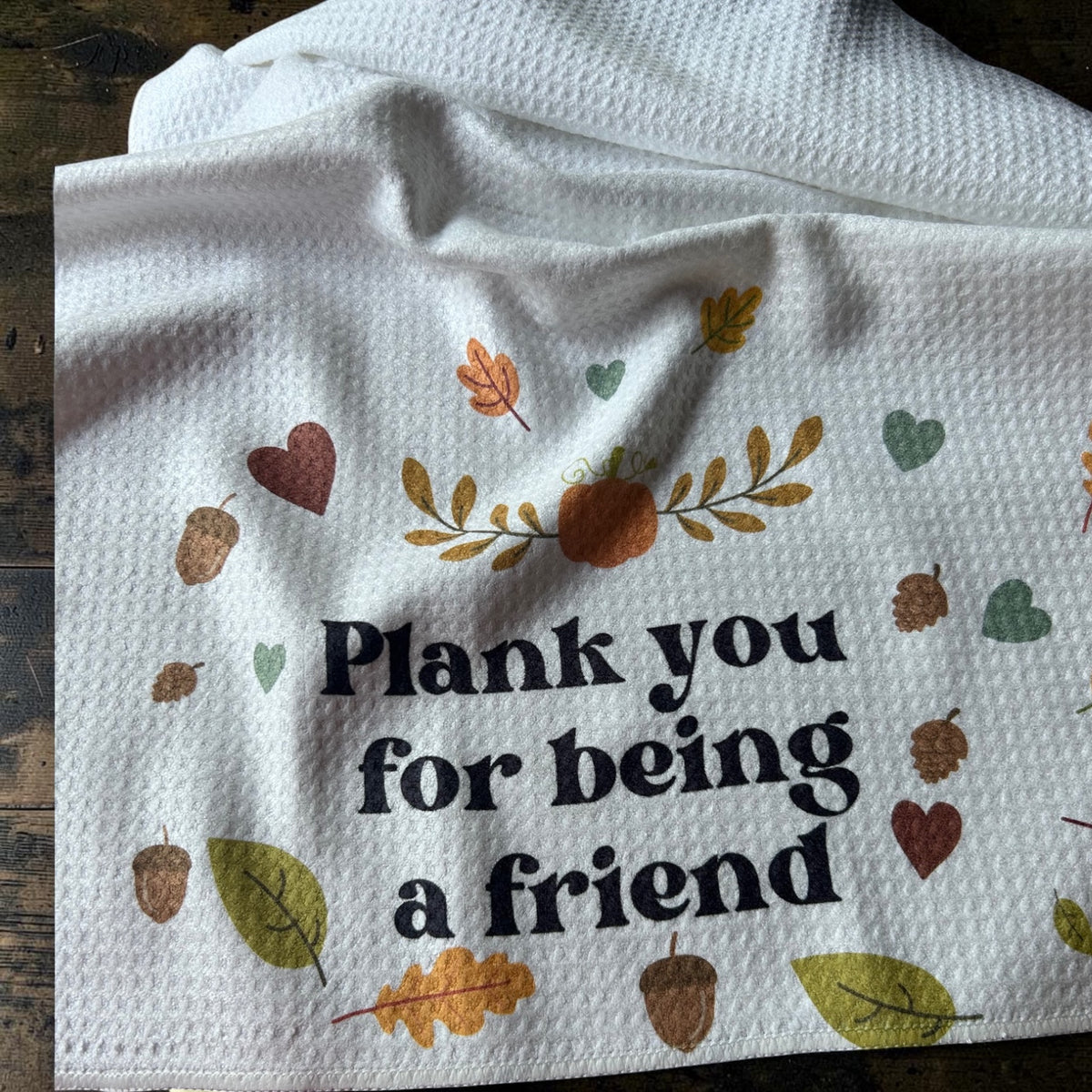 Plank You for Being a Friend Towel Fall edition - Funny Pilates Towel | ThePilatesGirl
