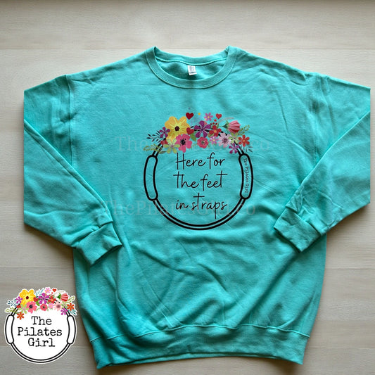 Here for the Feet in Straps Sweatshirt - Funny Pilates Gift | ThePilatesGirl